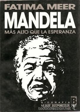 Mandela: mas alto que la esperanza (spanish edition)