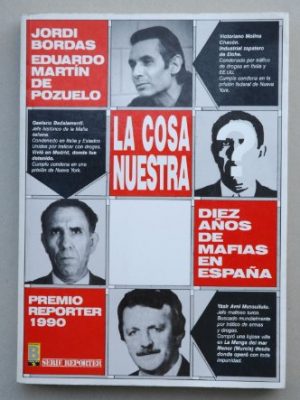 La cosa nuestra (serie reporter) (spanish edition)