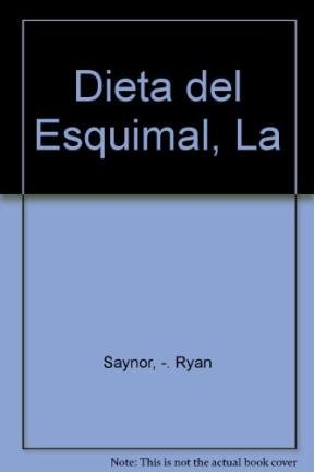 Dieta del esquimal, la (spanish edition)