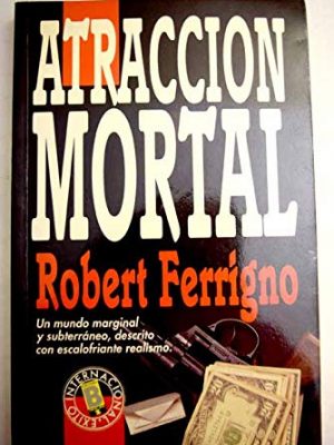 Atraccion mortal (spanish edition)