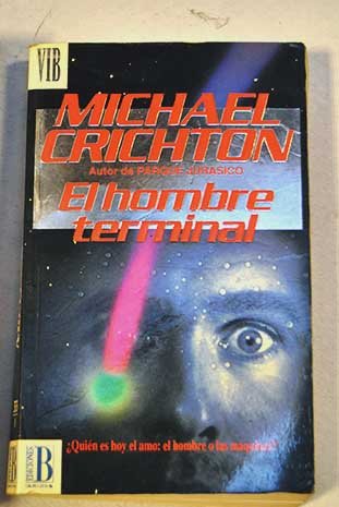 9788440629548_el-hombre-terminal-spanish-edition_front-1.jpg El hombre terminal (spanish edition)