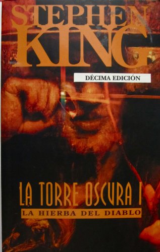 La torre oscura i: la hierba del diablo (spanish edition)