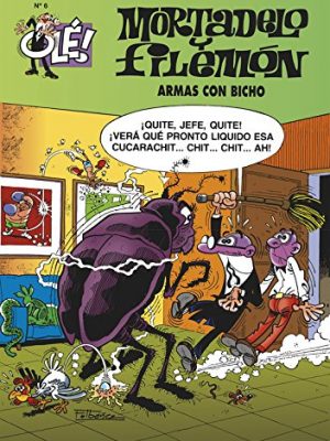 Armas con bicho (olé! mortadelo 6)
