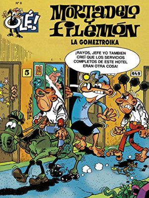 La gomeztroika (olé! mortadelo 8) (spanish edition)