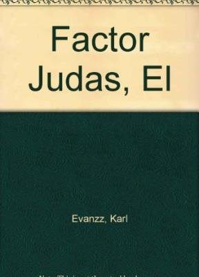 Factor judas, el (spanish edition)