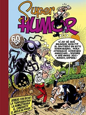 Armas con bicho | la tergiversicina | la gomeztroika | el candidato | el ansia de poder (súper humor mortadelo 4)