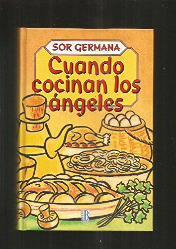 Cuando cocinan los ángeles