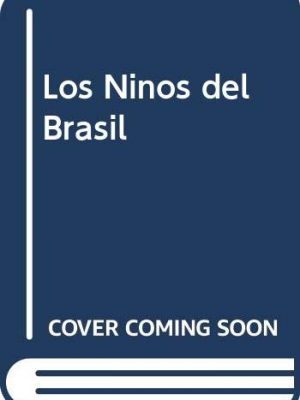 Los ninos del brasil (spanish edition)