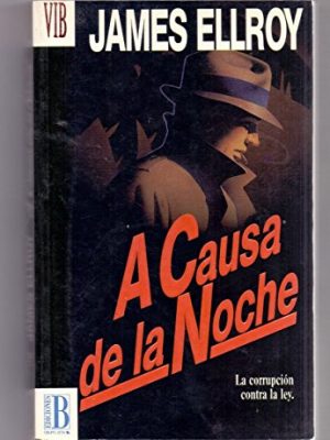 A causa de la noche (spanish edition)