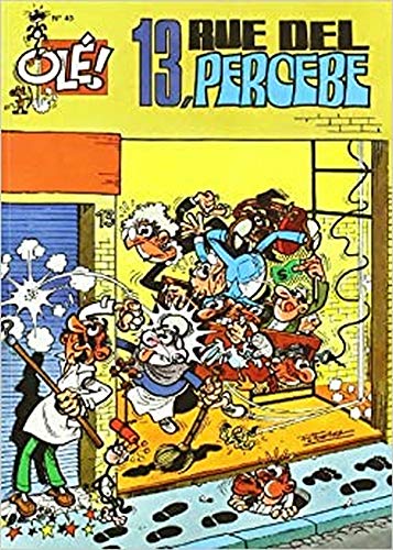 13, rue del percebe (olé! mortadelo 40) (bruguera clásica) (spanish edition)