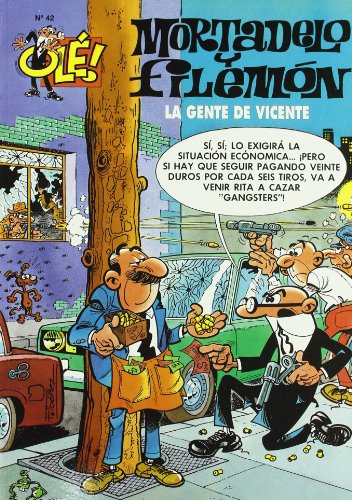 La gente de vicente (olé! mortadelo 42) (bruguera clásica) (spanish edition)