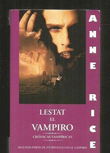 Lestat el vampiro (spanish edition)