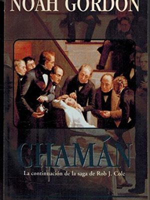 El chaman (spanish edition)
