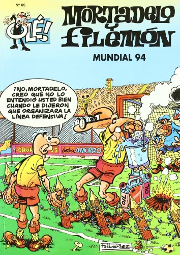 Mundial 94 (olé! mortadelo 65) (spanish edition)