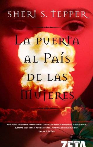 Puerta del pais de las mujeres, la (spanish edition)