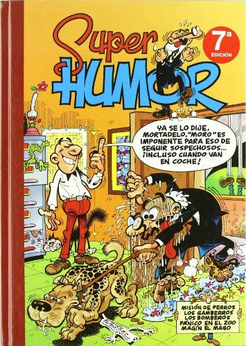Misión de perros | los gamberros | los bomberos | pánico en el zoo | magín el mago (súper humor mortadelo 13) (spanish edition)