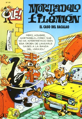 El caso del bacalao (olé! mortadelo 95) (spanish edition)