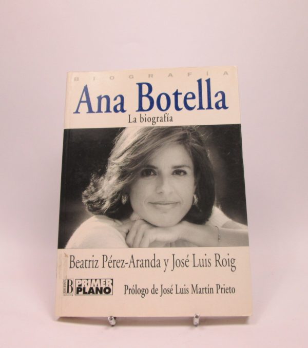 Ana botella. la biografía