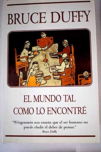El mundo tal como lo encontre (spanish edition)