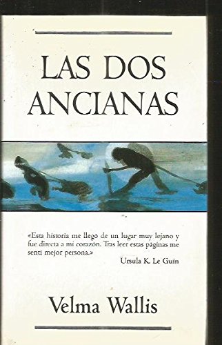Dos ancianas, las (spanish edition)