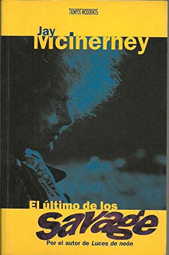 El ultimo de los savage (spanish edition)