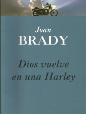 Dios vuelve en una harley (spanish edition)