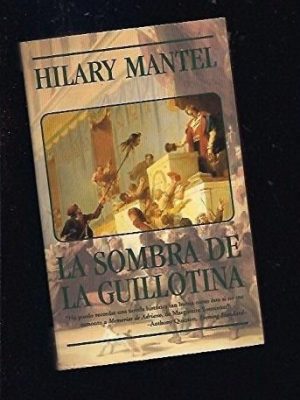 La sombra de la guillotina (spanish edition)