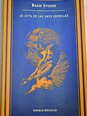 La joya de las siete estrellas (spanish edition)