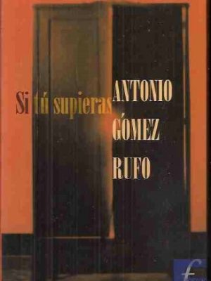 9788440680129_si-tu-supieras-ficcionario-spanish-edition_front-3.jpg Si tú supieras (ficcionario) (spanish edition)