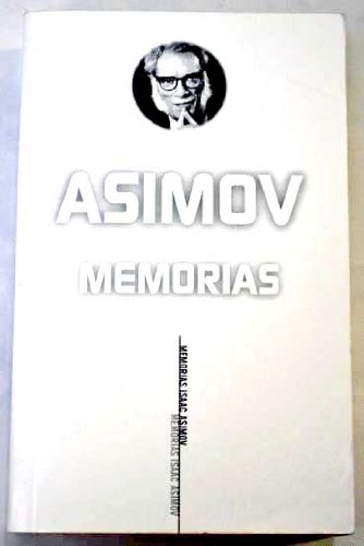 Memorias asimov (spanish edition)