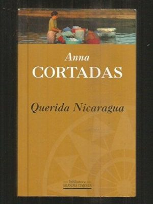 Querida nicaragua (spanish edition)