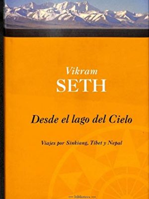 Desde el lago del cielo (spanish edition)