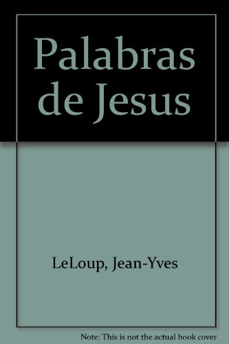 Palabras de jesus (spanish edition)