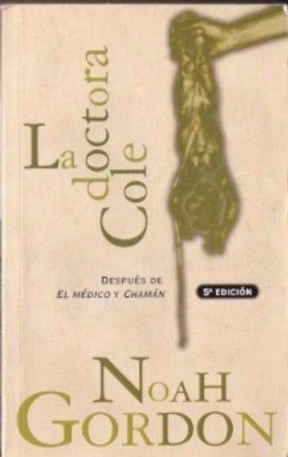 Doctora cole, la (spanish edition)