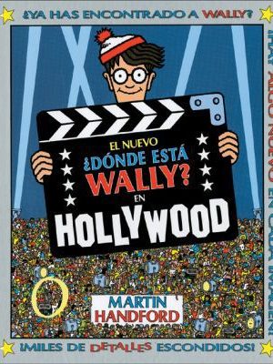 El nuevo donde esta wally? en hollywood (wally - edb) (spanish edition)