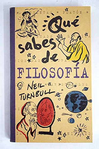 Que sabes de filosofia (spanish edition)