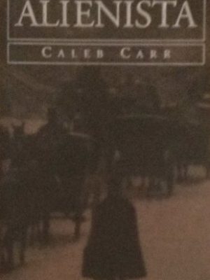 El alienista (dr. laszlo kreizler, #1)