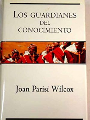 Guardianes del conocimiento, los (spanish edition)