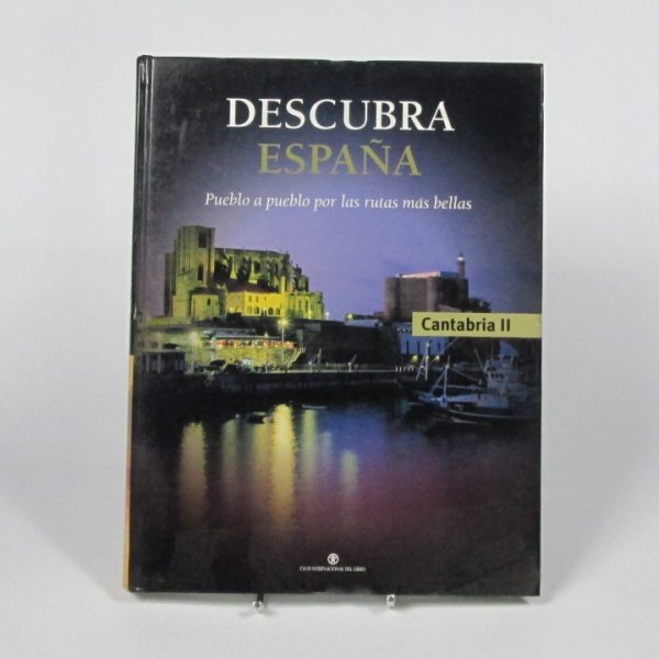 Desubra españa: pueblo a pueblo por las rutas más bellas, cantabria 2