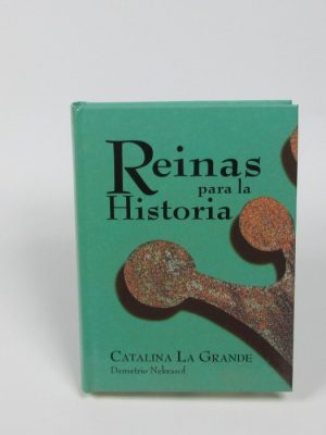 Reinas para la historia: catalina la grande