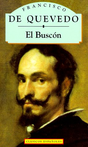 Historia de la vida el buscon: llamado don pablos (spanish edition)
