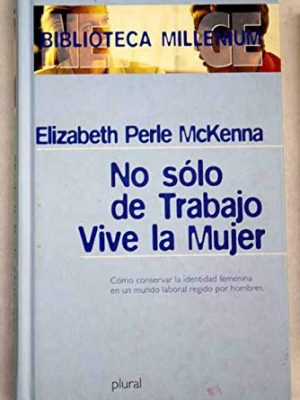 9788441316027_no-solo-de-trabajo-vive-la-mujer_front-1.jpg No solo de trabajo vive la mujer