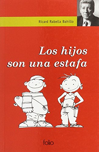 Los hijos son una estafa