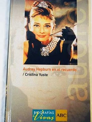 Audrey hepburn en el recuerdo