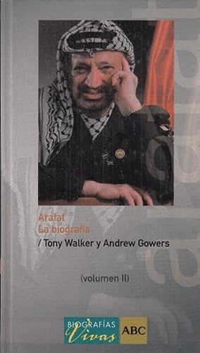 Arafat. la biografía. volumen ii.