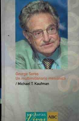 George soros un multimillonario mesianico