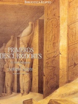 Biblioteca egipto. los primeros descubridores (spanish edition)