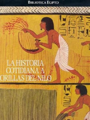 9788441321519_biblioteca-de-egipto-historia-cotidiana-a-orilla-del-nilo-biblioteca-egipto-spanish-edition_front-1.jpg Biblioteca de egipto. historia cotidiana a orilla del nilo (biblioteca egipto) (spanish edition)
