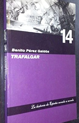 Trafalgar. episodios nacionales ilustrados