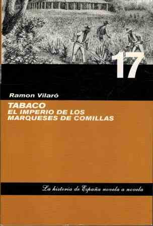 Tabaco. el imperio de los marqueses de comillas.